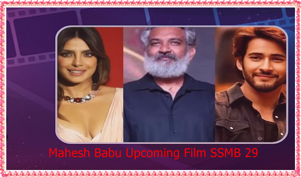 Mahesh Babu Upcoming Film SSMB 29