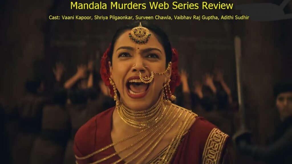 Mandala Murders Web Series Review