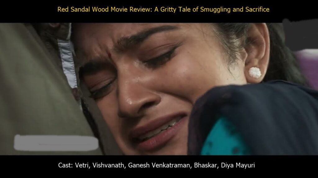 Red Sandal Wood Movie Review