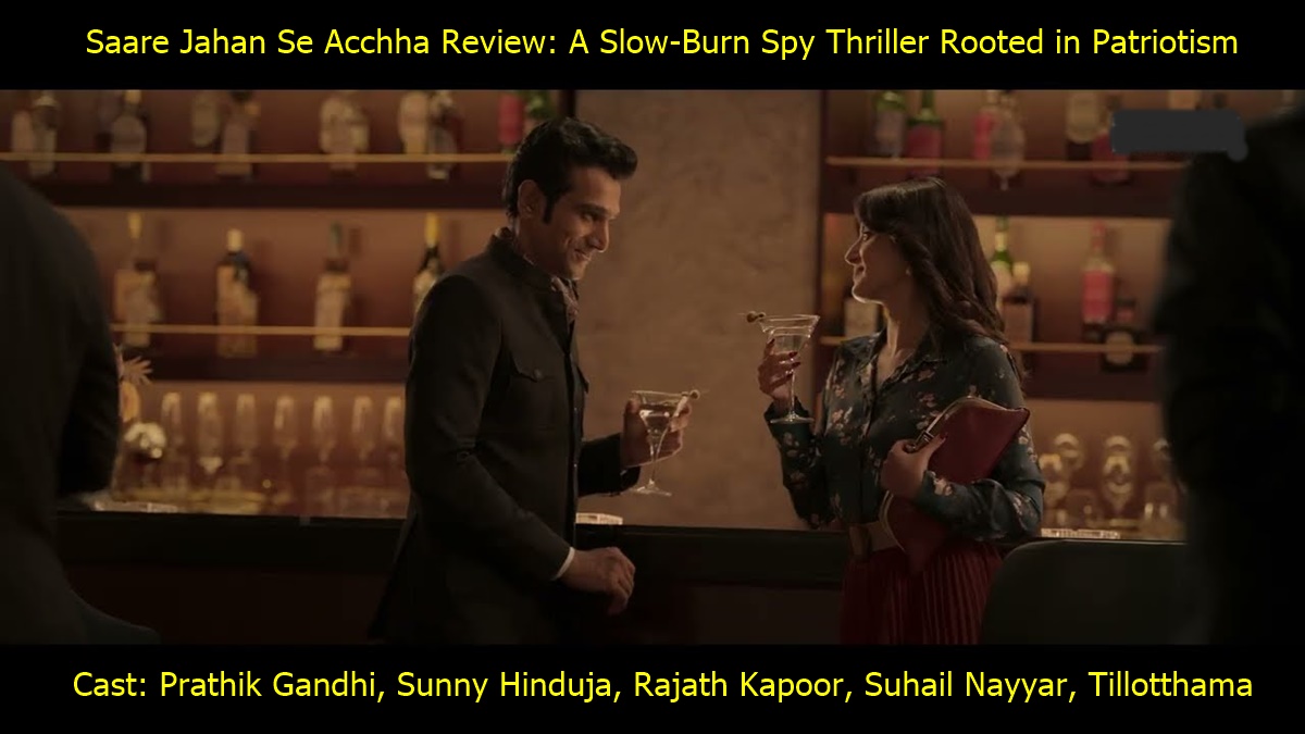 Saare Jahan Se Acchha Review