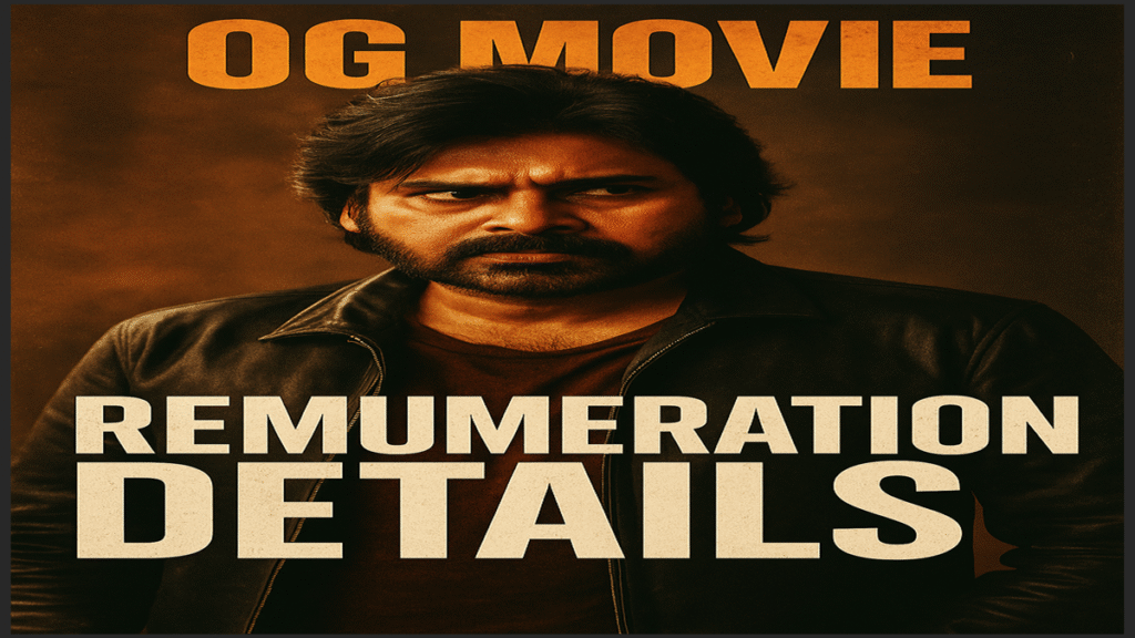 OG Movie Remuneration Details