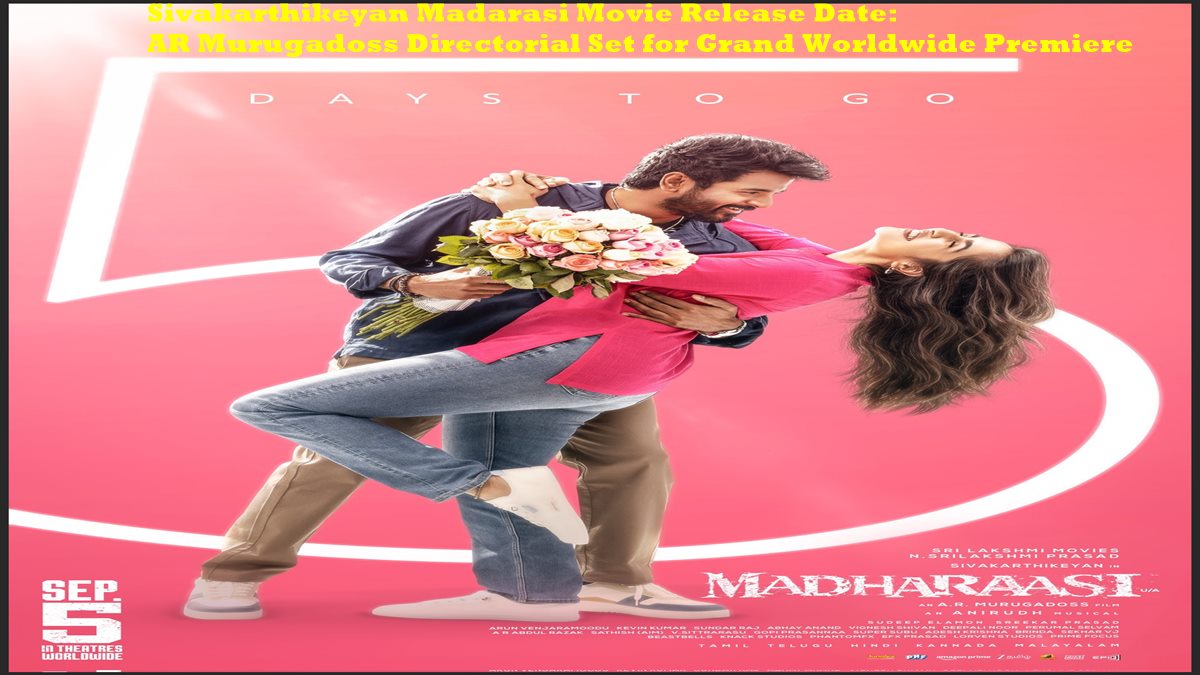 Sivakarthikeyan Madarasi Movie Release Date