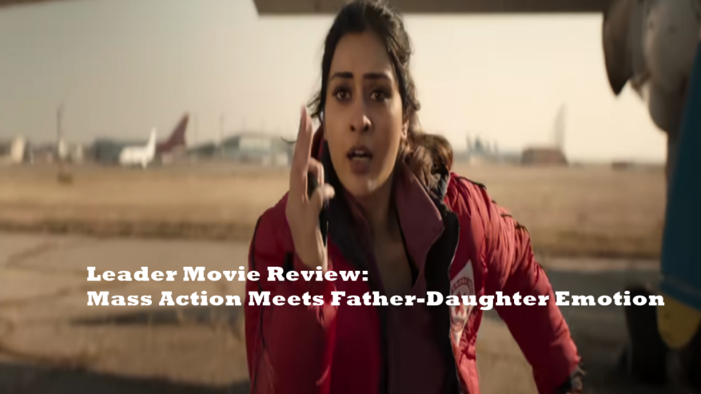 Leader Movie Review