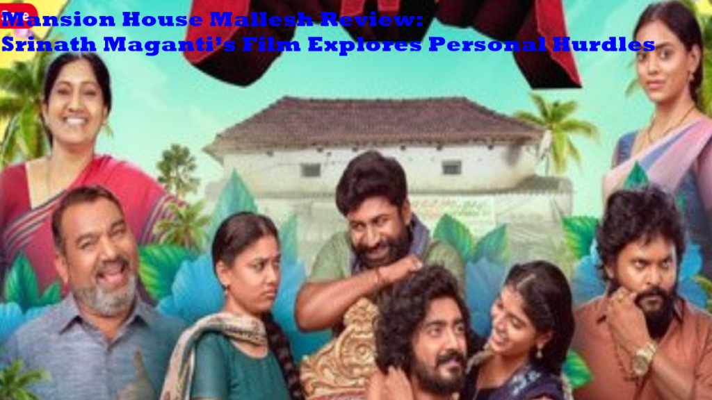 Mansion House Mallesh Movie Review