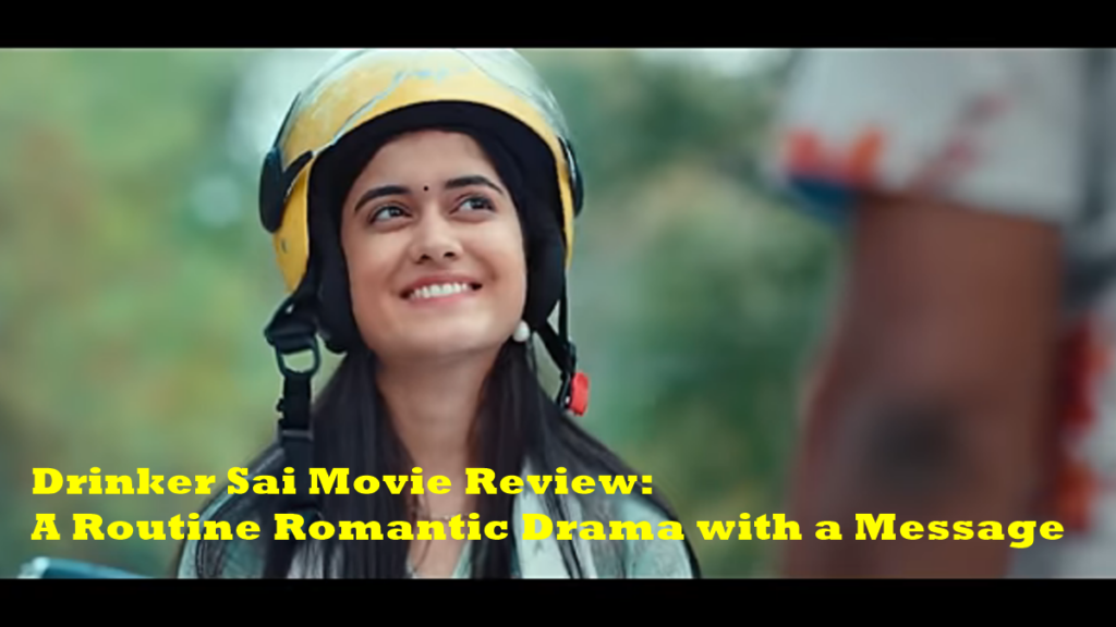 Drinker Sai Movie Review