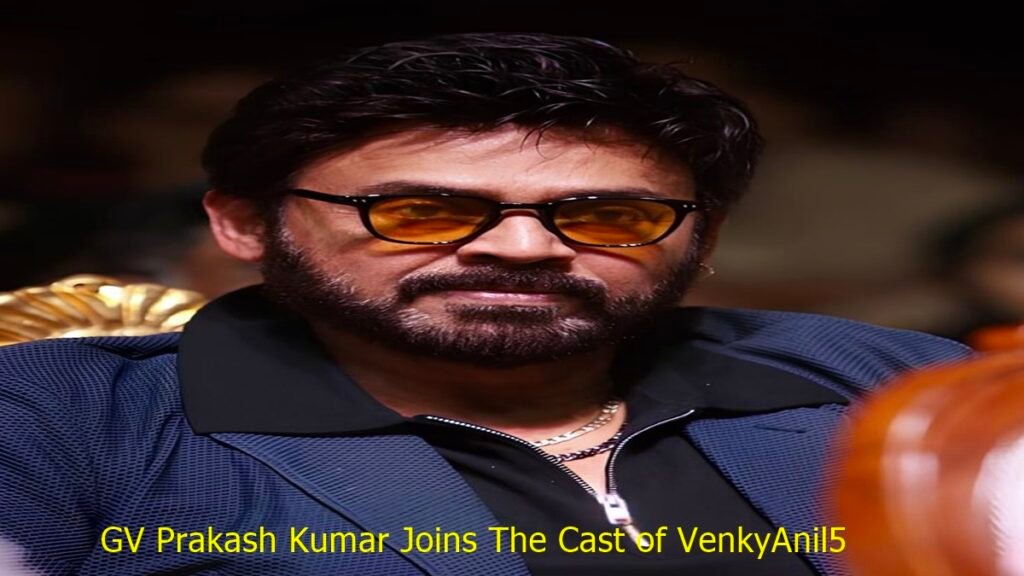 GV Prakash Kumar Joins The Cast of VenkyAnil5