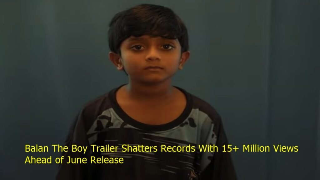 Balan The Boy Trailer