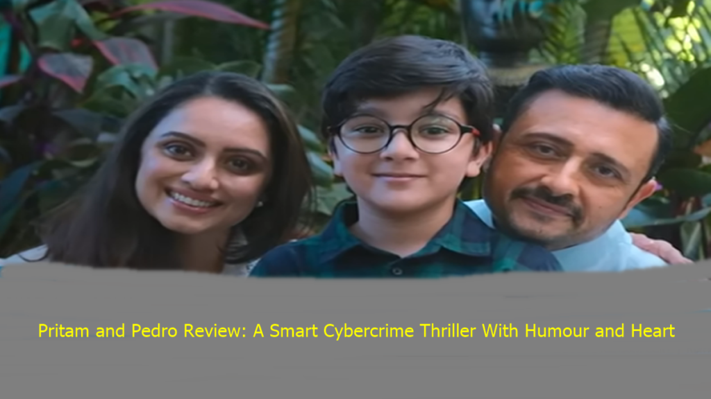 Pritam and Pedro Review