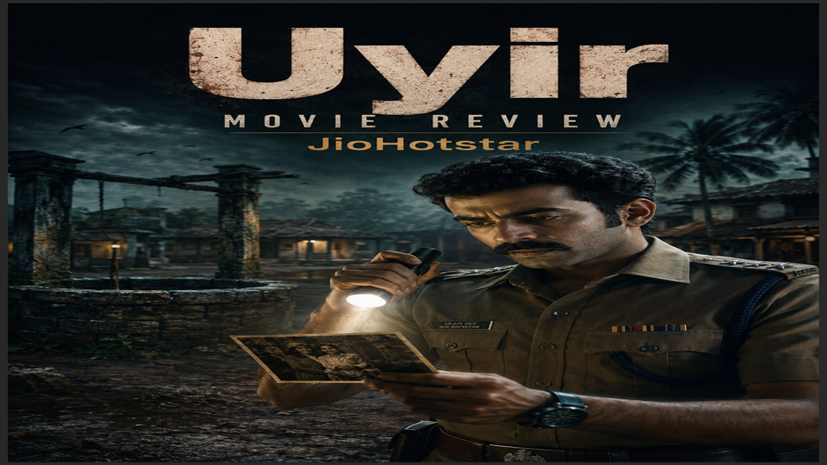 Uyir Movie Review: JioHotstar Malayalam Investigative Thriller Streaming Now