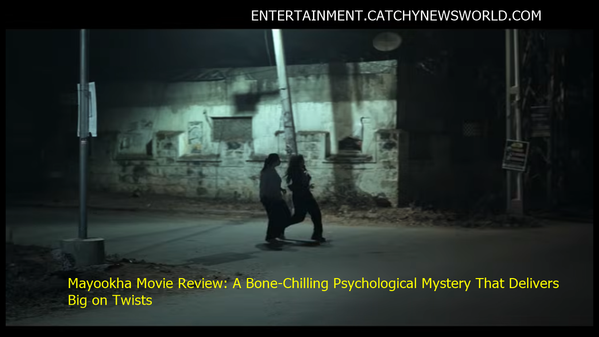 Mayookha Movie Review: A Bone-Chilling Psychological Mystery That Delivers Big on Twists